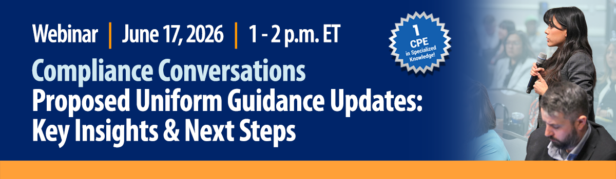 Compliance Conversations | Proposed Uniform Guidance Updates: Key Insights and Next Steps Image