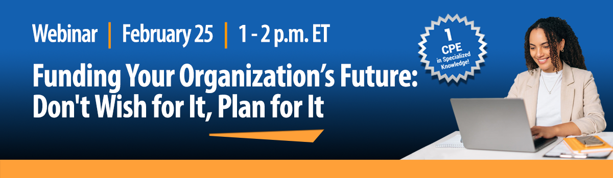 Monthly Webinar | Funding Your Organization’s Future: Don't Wish for It, Plan for It Image